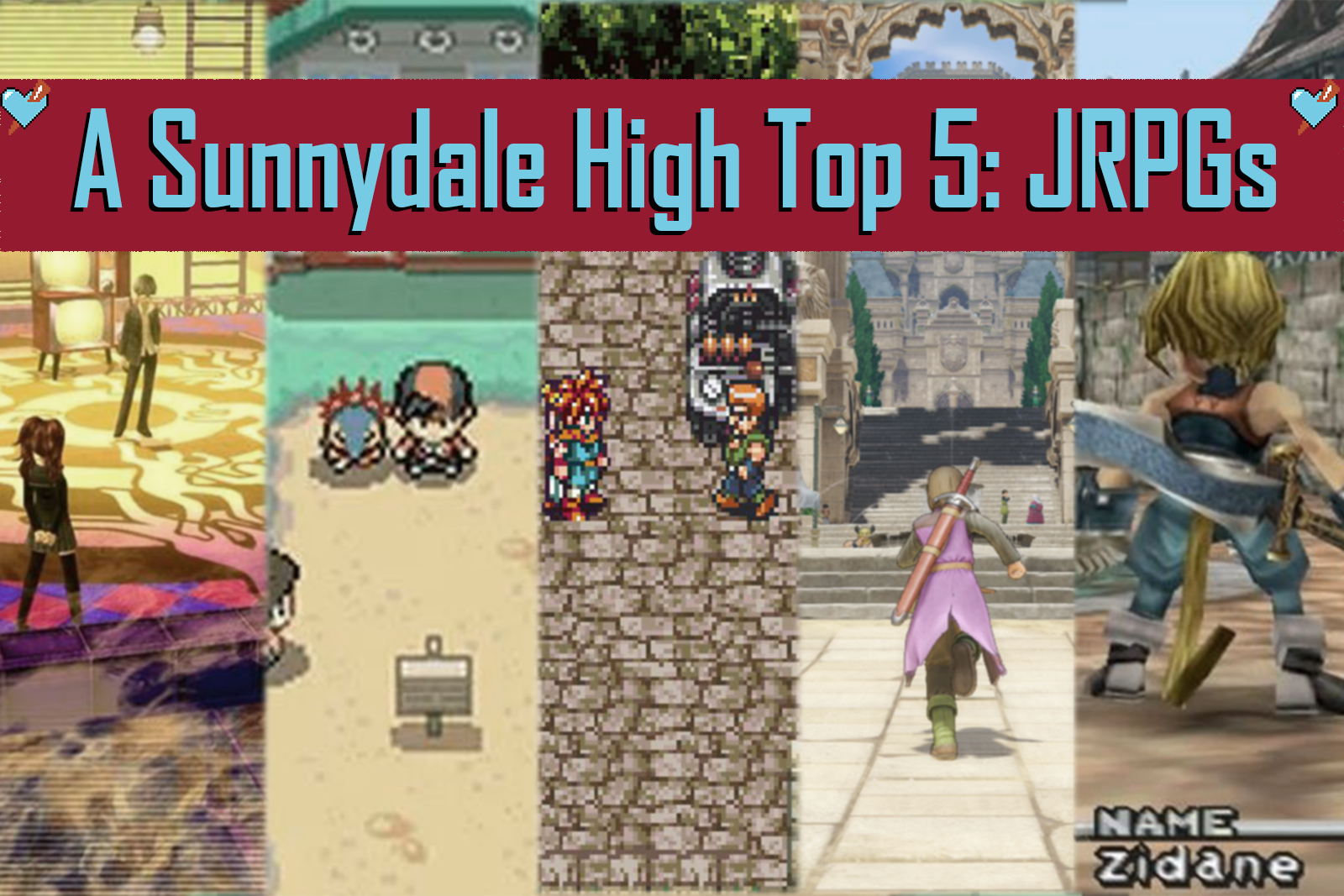 Sunnydale High Top 5 List JRPGs